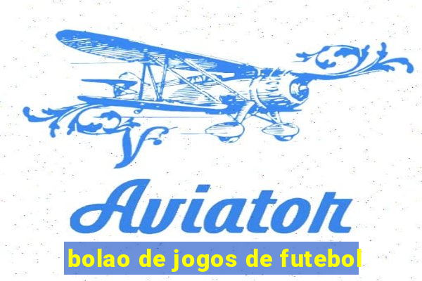 bolao de jogos de futebol